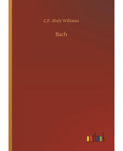 Bach - C. F. Abdy Williams