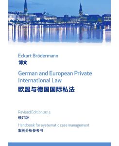 German and European Private International Law Handbook for systematic case management - Eckart Brödermann