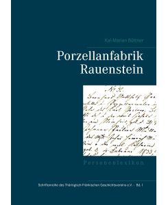 Porzellanfabrik Rauenstein Personenlexikon - Kai-Marian Büttner