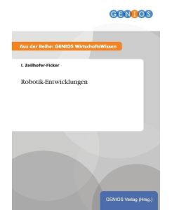 Robotik-Entwicklungen - I. Zeilhofer-Ficker
