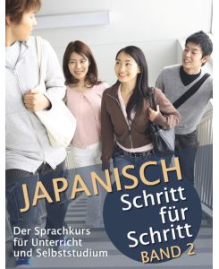 Japanisch Schritt für Schritt Band 2 Der Sprachkurs für Unterricht und Selbststudium - Martin Clauß, Maho Clauß