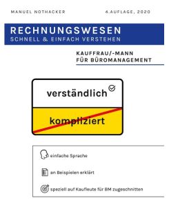Rechnungswesen schnell & einfach verstehen Kauffrau / Kaufmann für Büromanagement - Manuel Nothacker