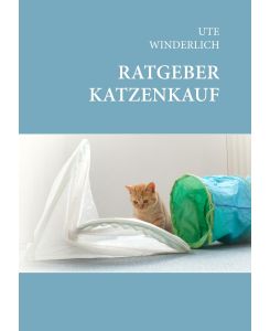 Ratgeber Katzenkauf - Ute Winderlich