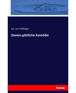 Dantes göttliche Komödie - Jos. von Hoffinger