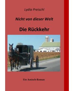 Nicht von dieser Welt Die Rückkehr - Lydia Preischl