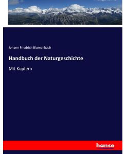 Handbuch der Naturgeschichte Mit Kupfern - Johann Friedrich Blumenbach