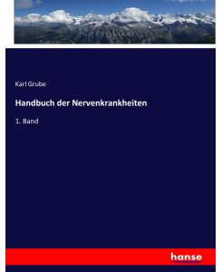 Handbuch der Nervenkrankheiten 1. Band - Karl Grube