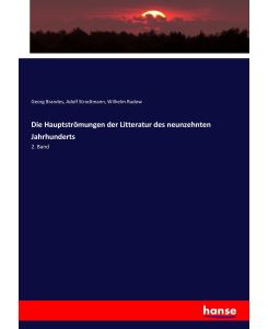 Die Hauptströmungen der Litteratur des neunzehnten Jahrhunderts 2. Band - Georg Brandes, Adolf Strodtmann, Wilhelm Rudow