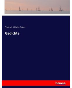 Gedichte - Friedrich Wilhelm Gotter