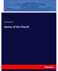 Hymns of the Church - Anonymous