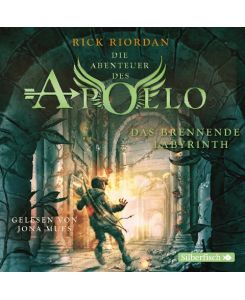 Die Abenteuer des Apollo 3: Das brennende Labyrinth 5 CDs - Rick Riordan, Jona Mues