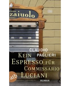 Kein Espresso für Commissario Luciani Domenica nera - Claudio Paglieri, Christian Försch