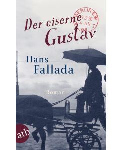 Der eiserne Gustav - Hans Fallada