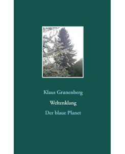 Weltenklang Der blaue Planet - Klaus Grunenberg