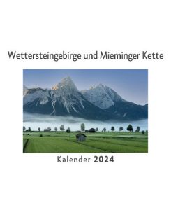 Wettersteingebirge und Mieminger Kette (Wandkalender 2024, Kalender DIN A4 quer, Monatskalender im Querformat mit Kalendarium, Das perfekte Geschenk) - Anna Müller