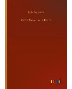 Kit of Greenacre Farm - Izola Forrester