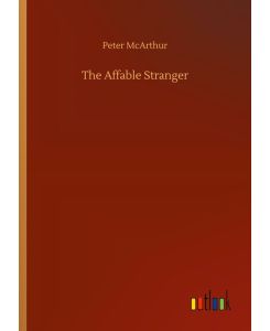 The Affable Stranger - Peter Mcarthur