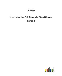 Historia de Gil Blas de Santillana Tomo I - Le Sage