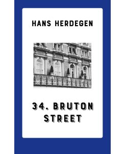 34. Bruton Street Detektiv-Roman - Hans Herdegen