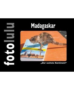 Madagaskar Der sechste Kontinent - Fotolulu