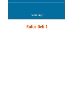 Rufus Deli 1 - Florian Unger