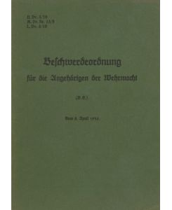 H. Dv. 3/10 Beschwerdeordnung für die Angehörigen der Wehrmacht 1936 - Neuauflage 2023