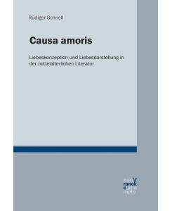 Causa amoris - Rüdiger Schnell