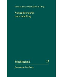 Naturphilosophie nach Schelling - Thomas Bach