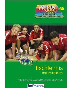 Tischtennis Das Trainerbuch - Peter Luthardt, Manfred Muster, Gunter Straub