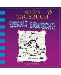 Gregs Tagebuch 13 - Eiskalt erwischt! Diary of a Wimpy Kid 13 - Jeff Kinney, Marco Eßer, Dietmar Schmidt