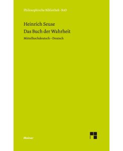Das Buch der Wahrheit Mittelhochdeutsch - Deutsch - Heinrich Seuse, Rüdiger Blumrich