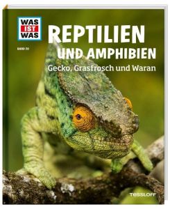 WAS IST WAS Band 20 Reptilien und Amphibien. Gecko, Grasfrosch und Waran - Alexandra Rigos