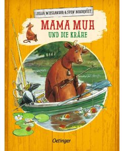 Mama Muh und die Krähe - Sven Nordqvist, Jujja Wieslander, Tomas Wieslander