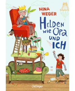 Helden wie Opa und ich - Nina Rosa Weger, Eva Schöffmann-Davidov