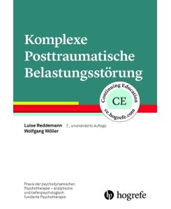 Komplexe Posttraumatische Belastungsstörung - Luise Reddemann, Wolfgang Wöller