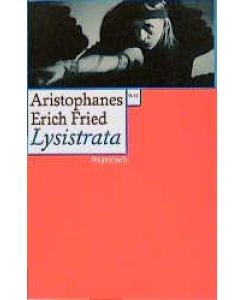 Lysistrata Die Komödie des Aristophanes - Aristophanes, Erich Fried, Erich Fried