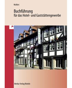 Buchführung für das Hotel- und Gaststättengewerbe - Karl-Josef Wolfert