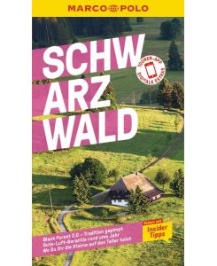 MARCO POLO Reiseführer Schwarzwald Reisen mit Insider-Tipps. Inklusive kostenloser Touren-App - Florian Wachsmann, Roland Weis