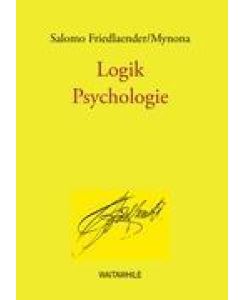 Logik / Psychologie Gesammelte Schriften  Band 5 - Salomo Friedlaender/Mynona