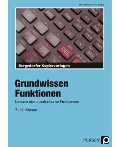 Funktionen Lineare und quadratische Funktionen (7. bis 10. Klasse) - Marco Dinges, Erik Bettner