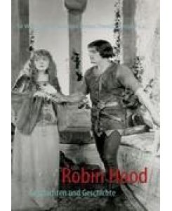 Robin Hood Geschichten und Geschichte - Walter Scott, Alexandre Dumas, Theodor Fontane