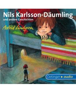 Nils Karlsson-Däumling und andere Geschichten Nils Karlsson-Pyssling Flyttar in - Astrid Lindgren, Stefan Kaminski, Ursula Illert, Konstantin Graudus, Katrin Engelking, Karl Kurt Peters