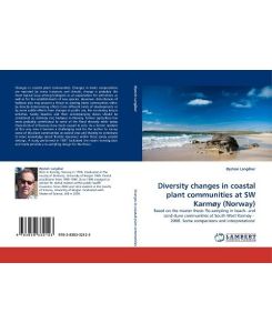 Diversity changes in coastal plant communities at SW Karmøy (Norway) Based on the master thesis ''Re-sampling in beach- and sand dune communities at South West Karmøy -  2008. Some comparisons and interpretations'' - Øystein Langåker