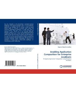 Enabling Application Composition for Enterprise JavaBeans Enterprise Application Composition using Enterprise Javabeans - Ragavan (Rag) Ramanathan