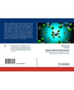 Heavy Metal Adsorption Adsorption of lead, zinc and cadmium ions on polyphosphate-modified kaolinite clay - Mohammad Amer, Fawwaz Khalili, Akl Awwad