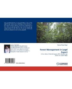 Forest Management in Legal Aspect A Case study of Manebhanjyang VDC, Okhaldhunga District of Eastern Nepal - Shyamu Thapa Magar