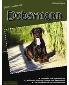 Unser Traumhund: Dobermann - Matthias Aspora