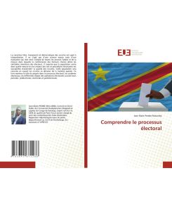 Comprendre le processus électoral - Jean Marie Pembe Mulumba