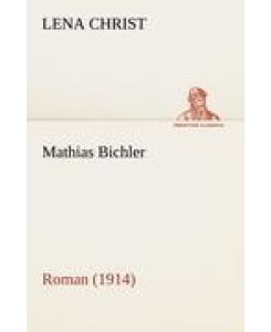 Mathias Bichler Roman (1914) - Lena Christ