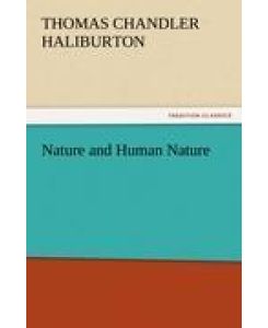 Nature and Human Nature - Thomas Chandler Haliburton